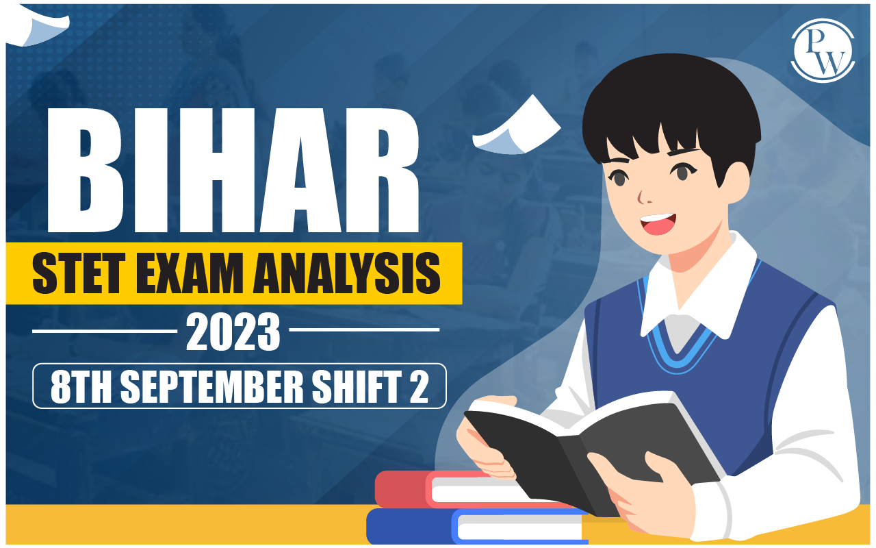 Bihar STET Exam Analysis 2023 8th September Shift 2