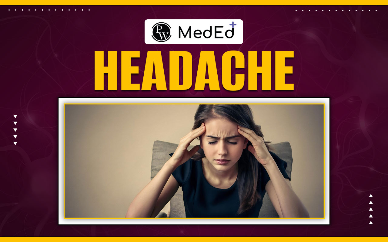 Headache Causes, Symptoms, Types, And Treatment