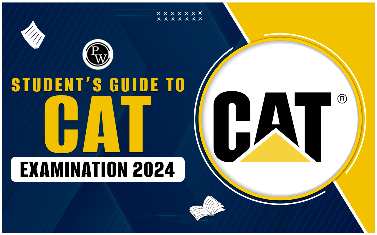 Student's Guide to CAT Examination 2024: Comprehensive CAT Preparation Strategy