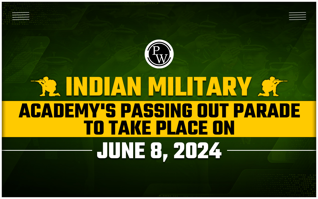 Indian Military Academy's Passing Out Parade to Take Place on June 8, 2024