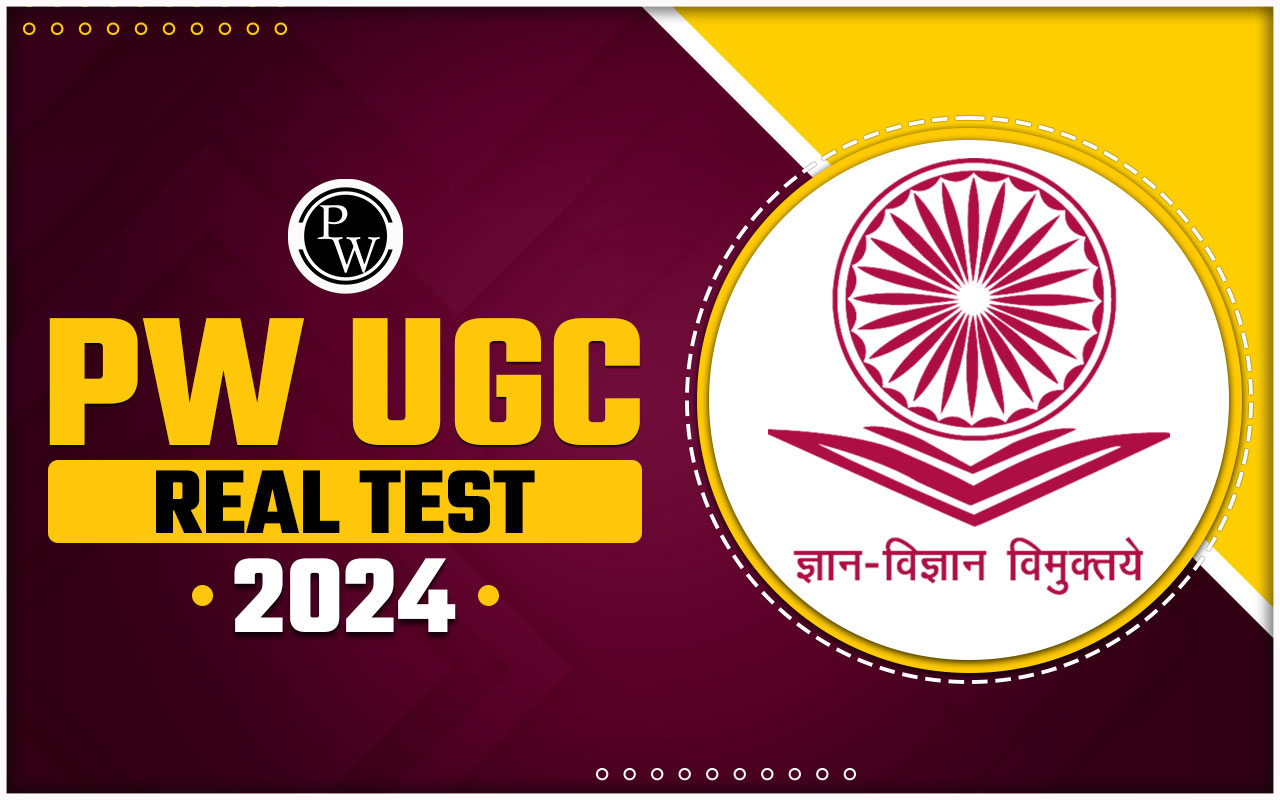 PW UGC Real Test 2024
