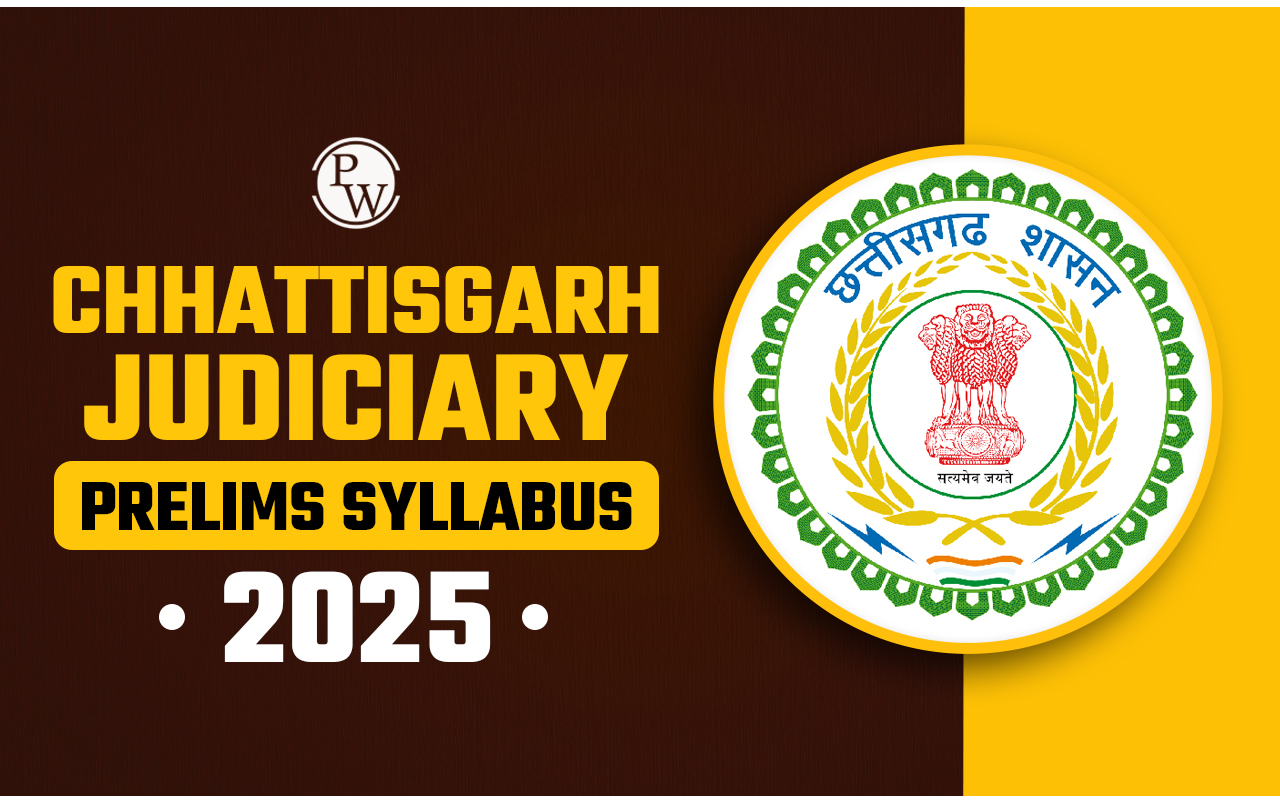 Chhattisgarh Judiciary Prelims Syllabus 2025
