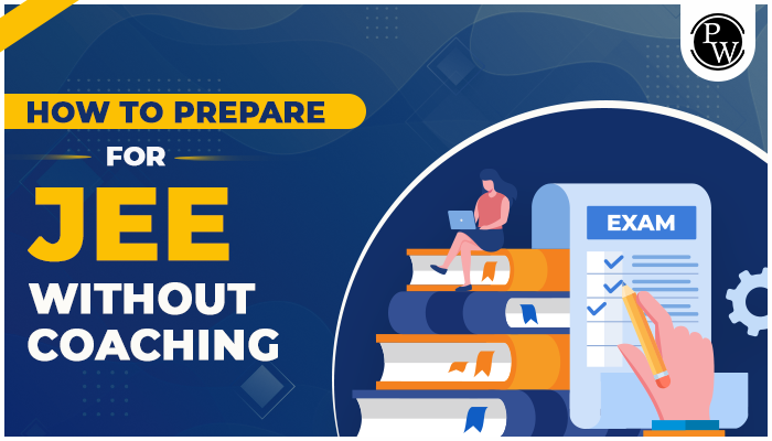 How To Prepare For JEE Without Coaching?