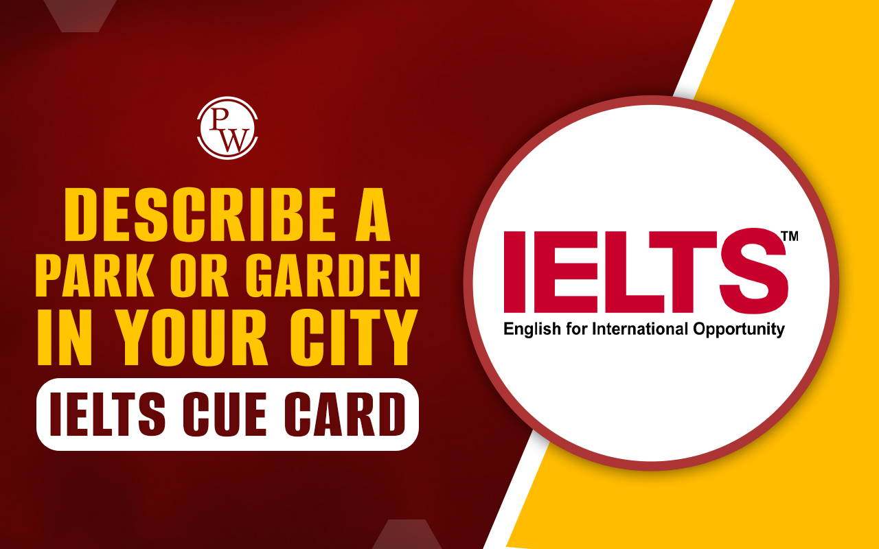 Describe a Park or Garden in Your City