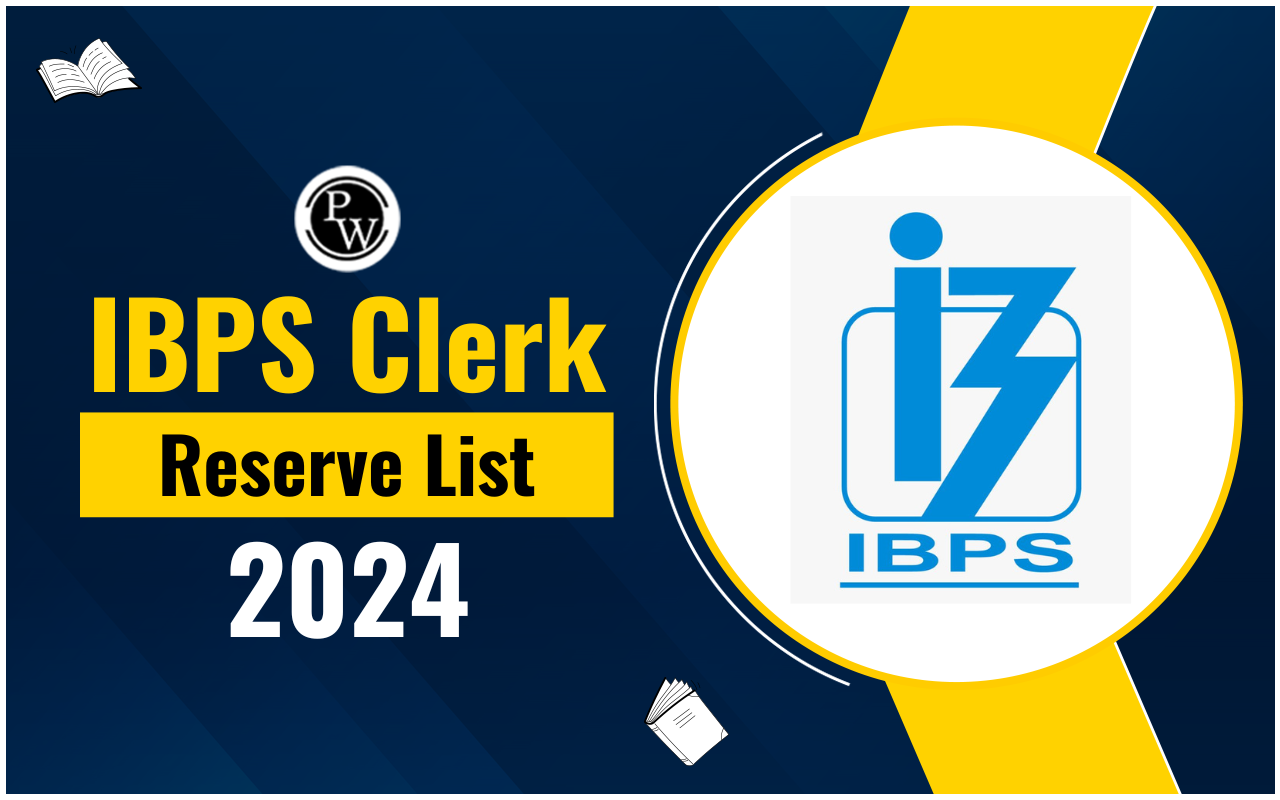 IBPS Clerk Reserve List 2024