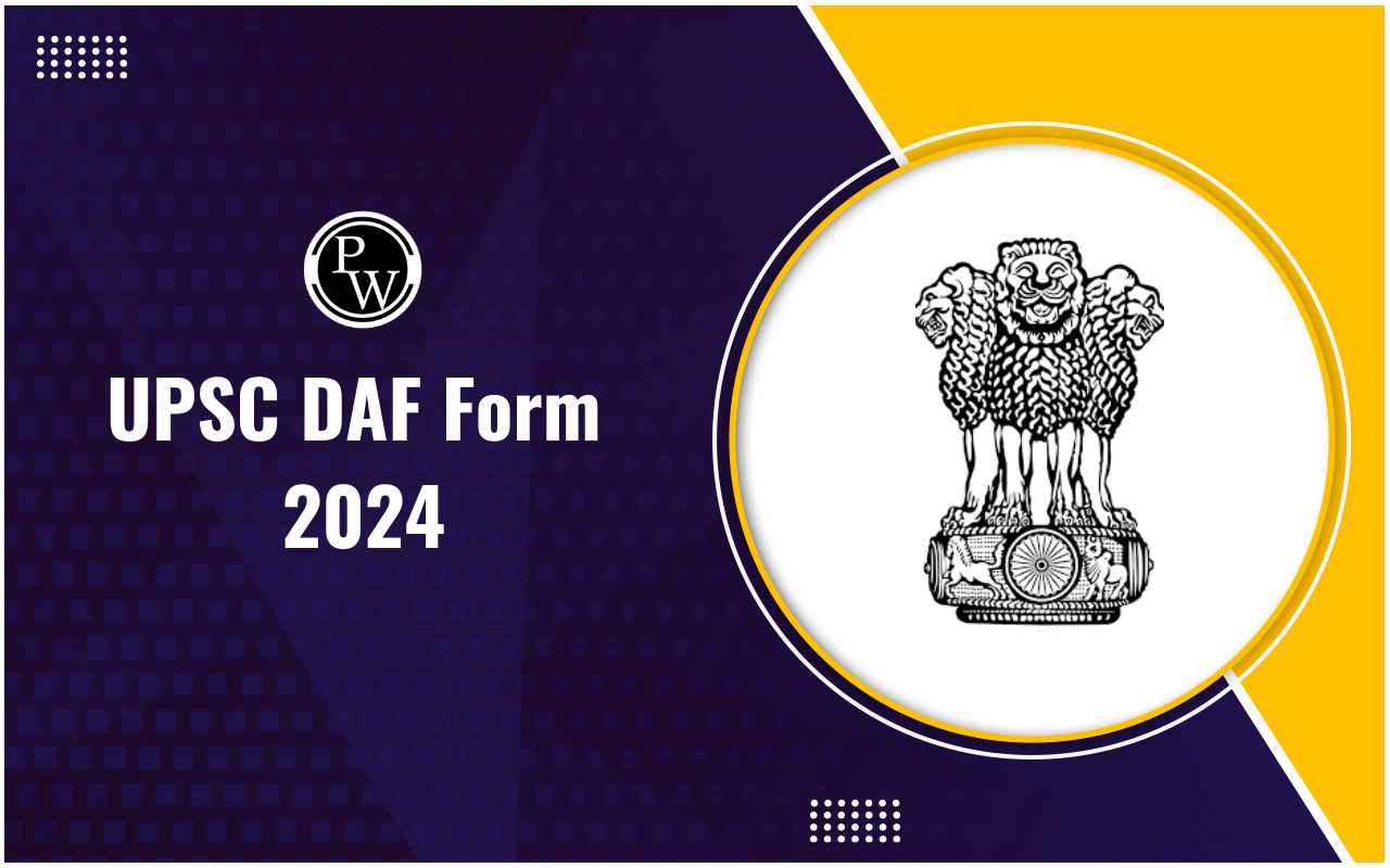 UPSC DAF Form 2024