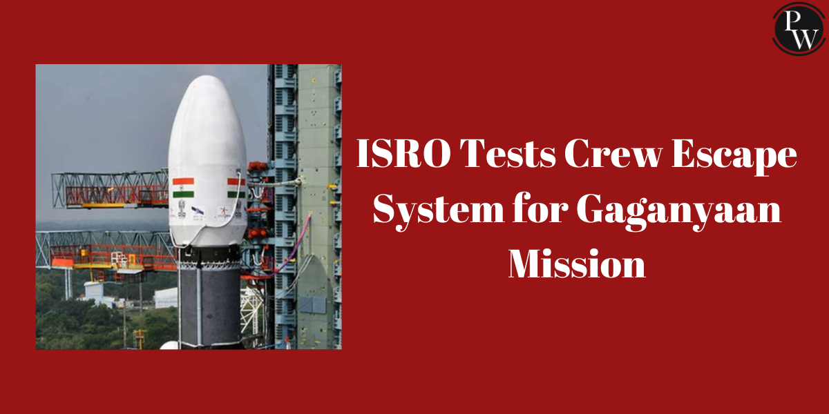 ISRO Tests Crew Escape System for Gaganyaan Mission