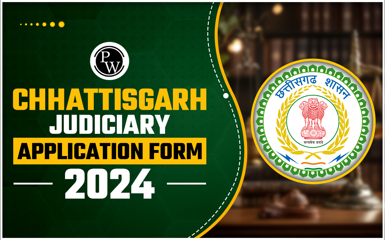 Chhattisgarh Judiciary Application Form 2024