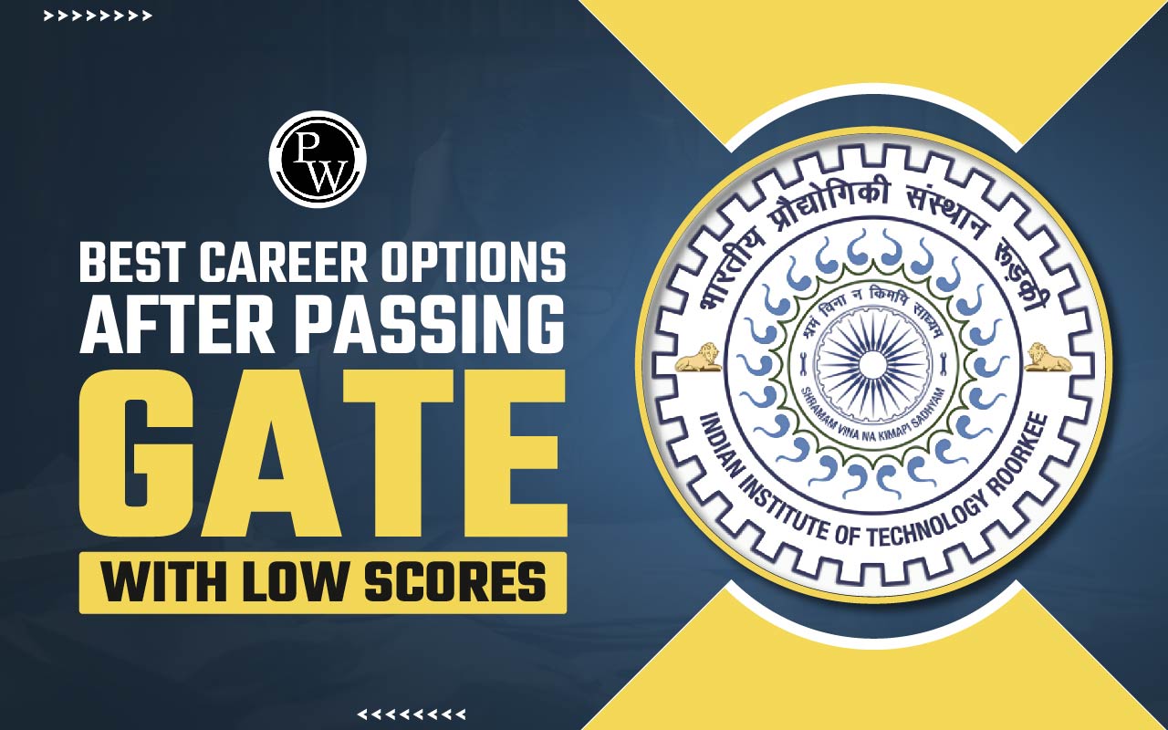 Best Career Options After Passing GATE with Low Scores
