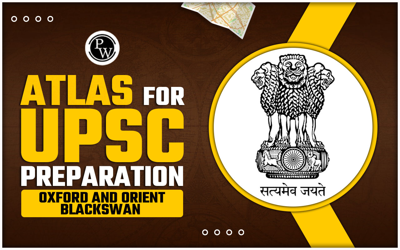 Atlas For UPSC