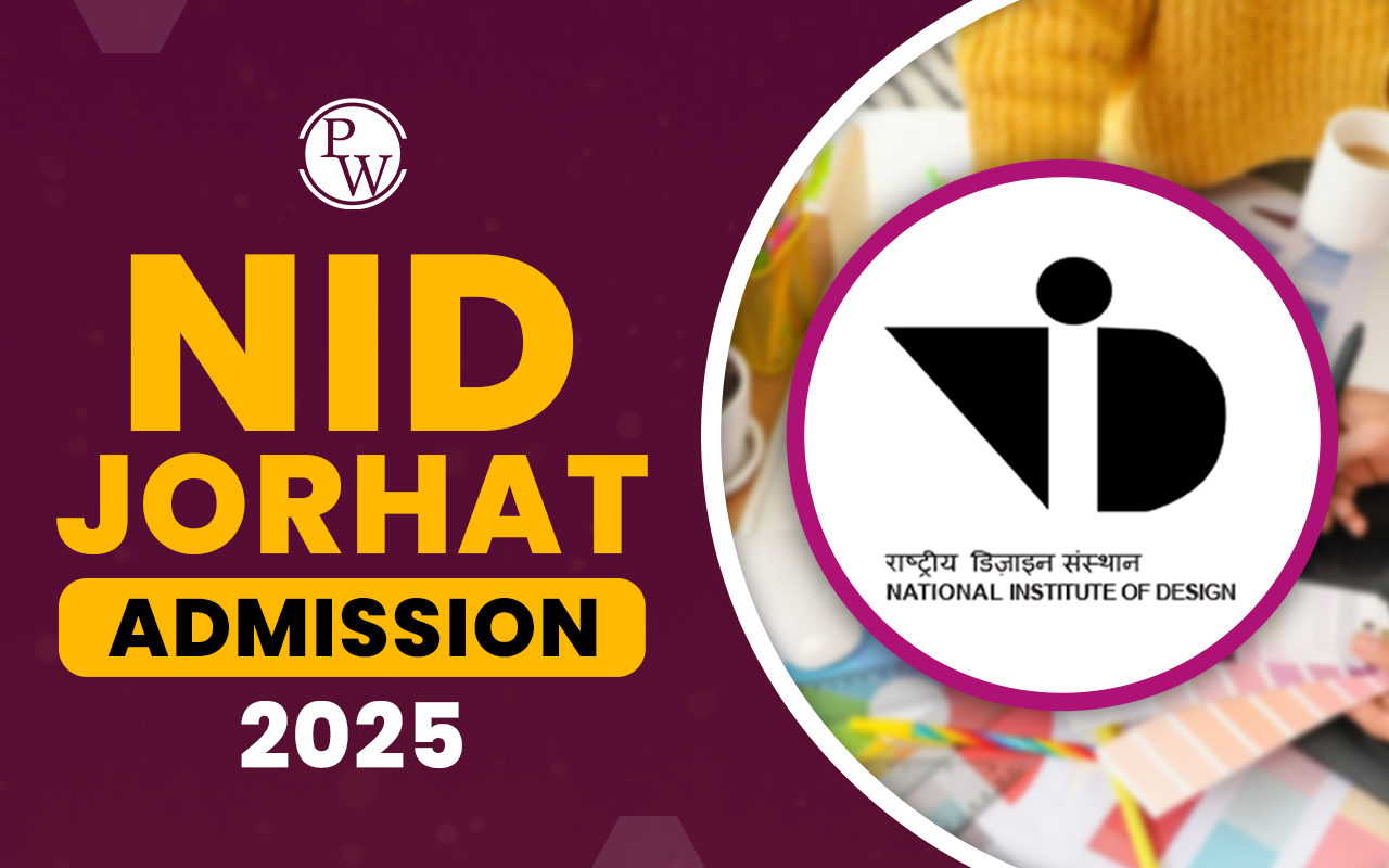 NID Jorhat Admission 2025, Seat Intake, Merit List & Courses Offered