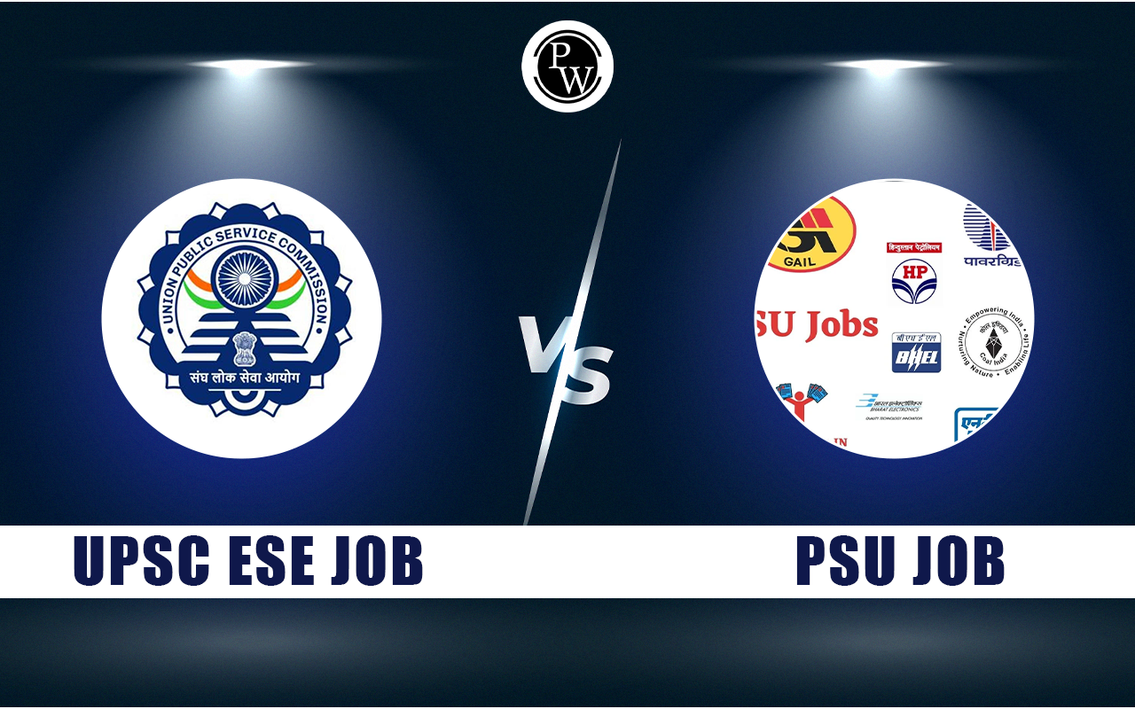UPSC ESE vs PSU Jobs