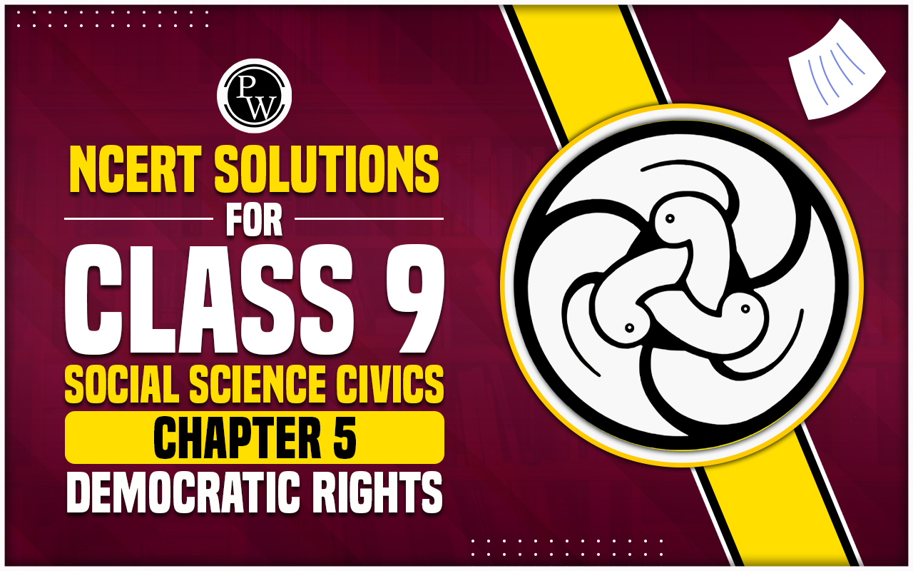 NCERT Solutions for Class 9 Social Science Civics Chapter 5