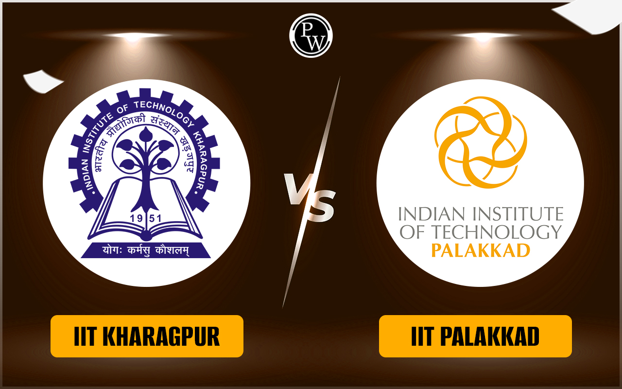 IIT Kharagpur vs IIT Palakkad