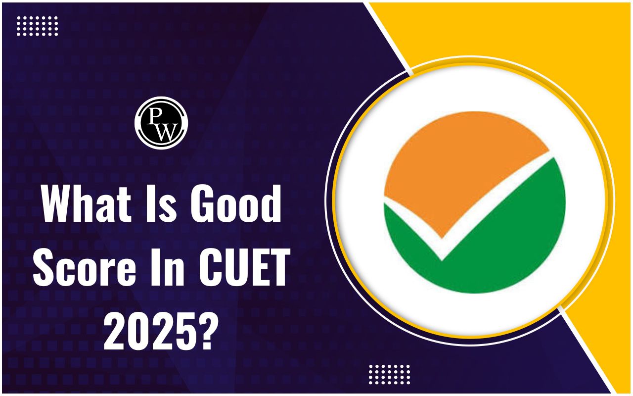 What Is Good Score In CUET 2025?