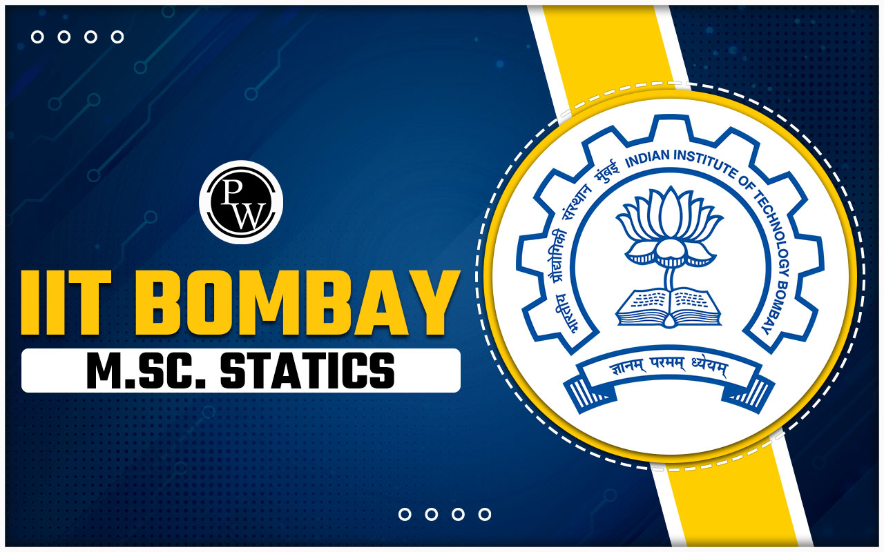 IIT Bombay M.Sc. Statistics Admission 2024
