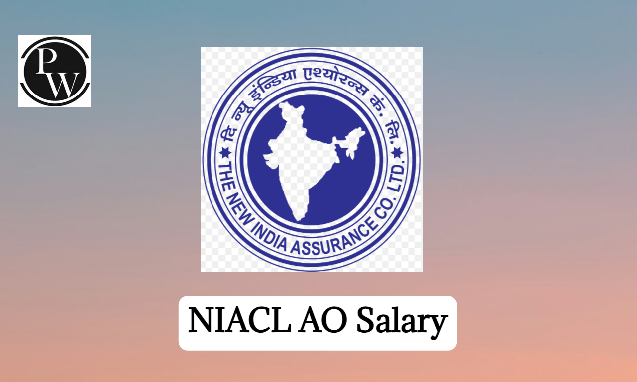 NIACL AO Salary 2024, Job Profile, In Hand Salary & Career Growth