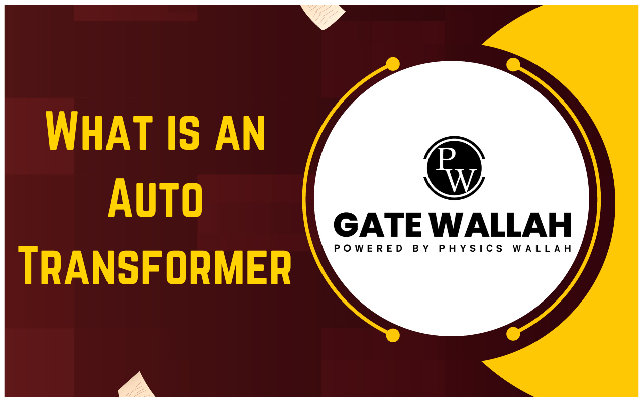 What is an Auto Transformer?