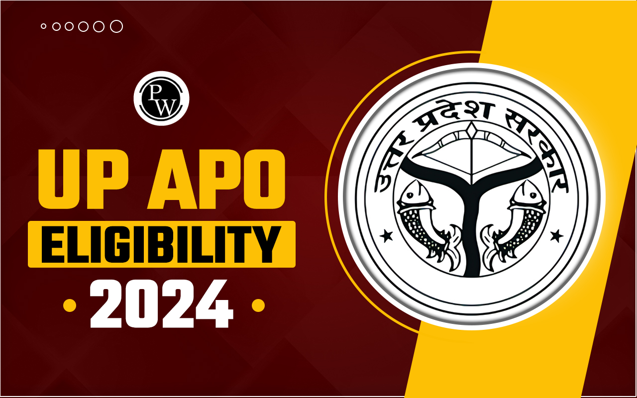 UP APO Eligibility 2024