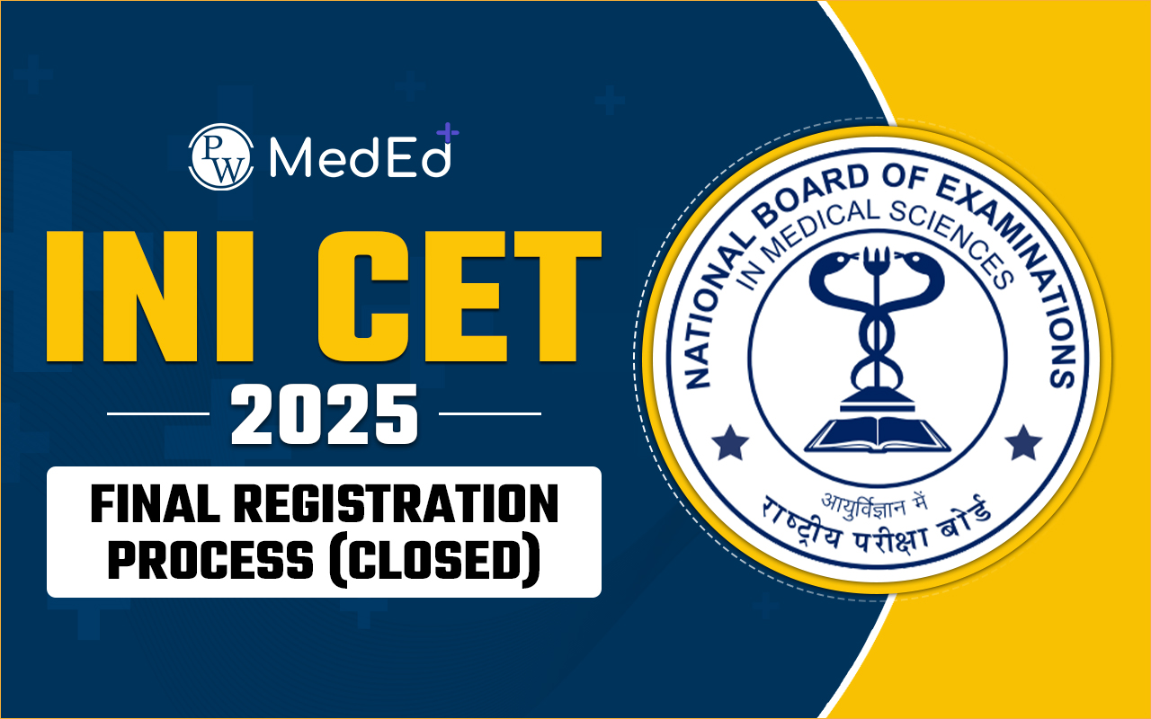 INI CET 2025 Final Registration Process (Closed)