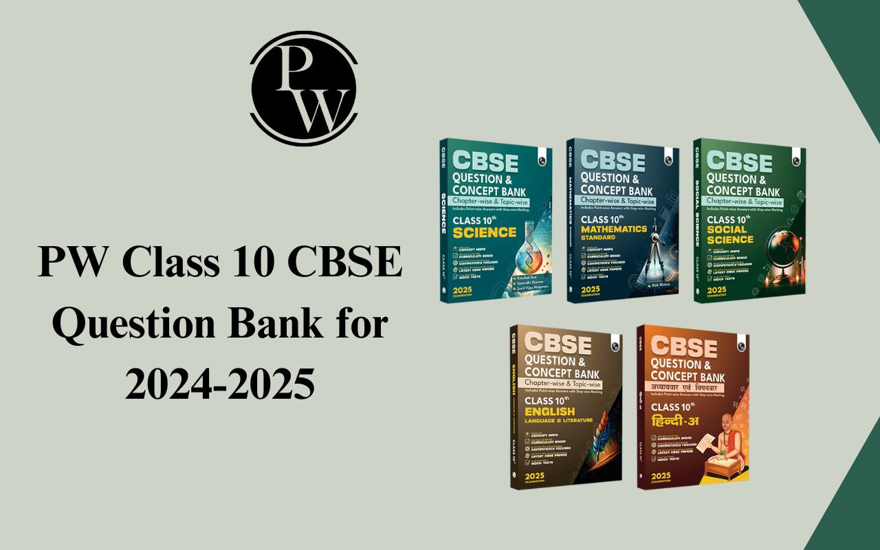 PW Class 10 CBSE Question Bank for 2024-2025