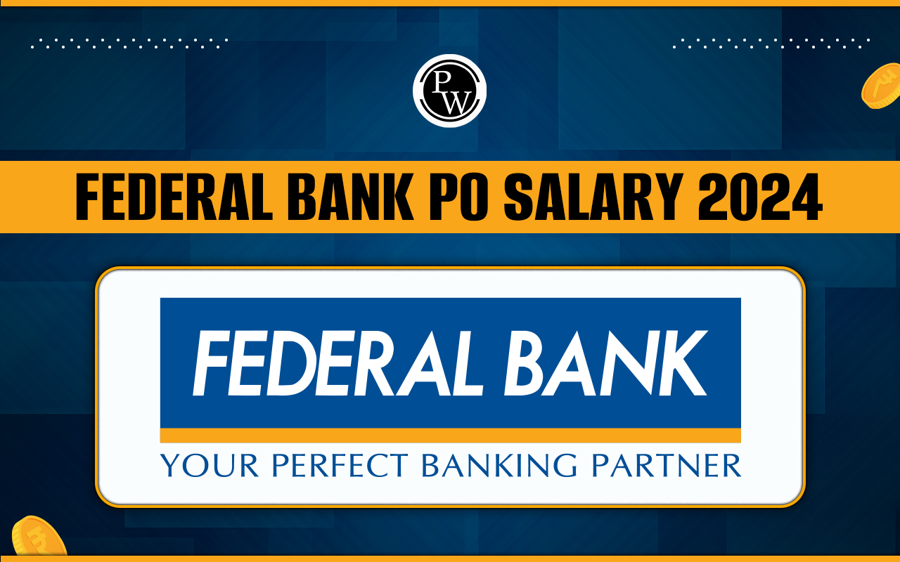 Federal Bank PO Salary 2024