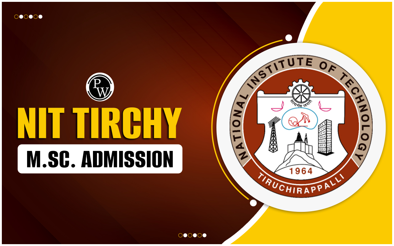 NIT Trichy M.Sc. Admission