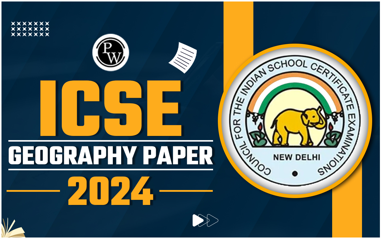 ICSE Geography Paper 2024