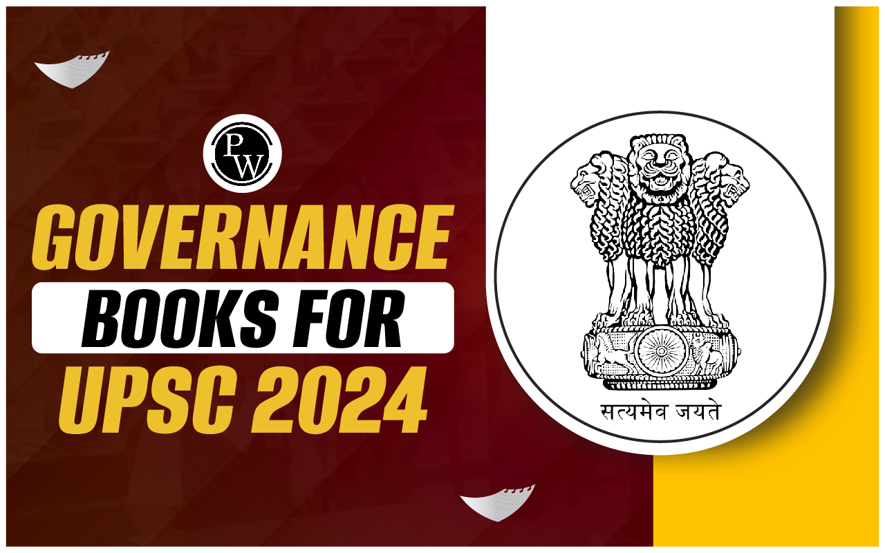 Governance Books for UPSC 2024, Check List Now!