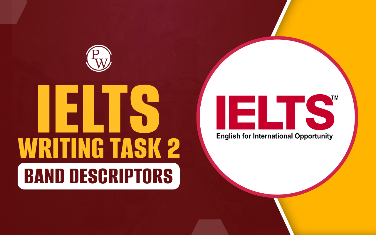 IELTS Writing Task 2 Band Descriptors