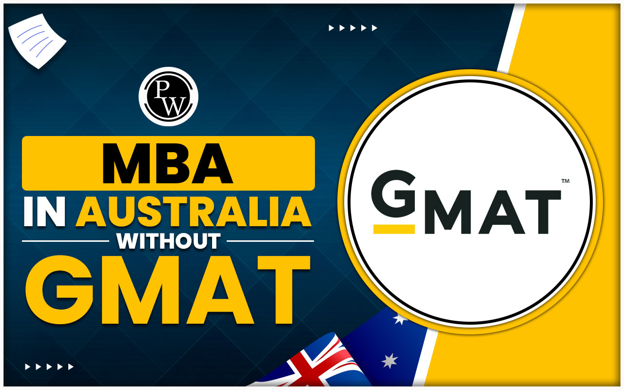 MBA in Australia Without GMAT: Top Colleges Offering MBA Without GMAT 2024