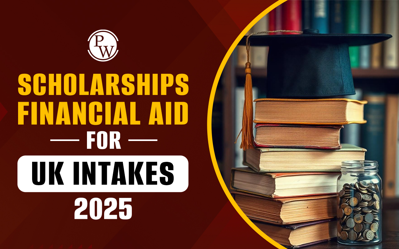 Scholarships and Financial Aid for UK Intakes 2025