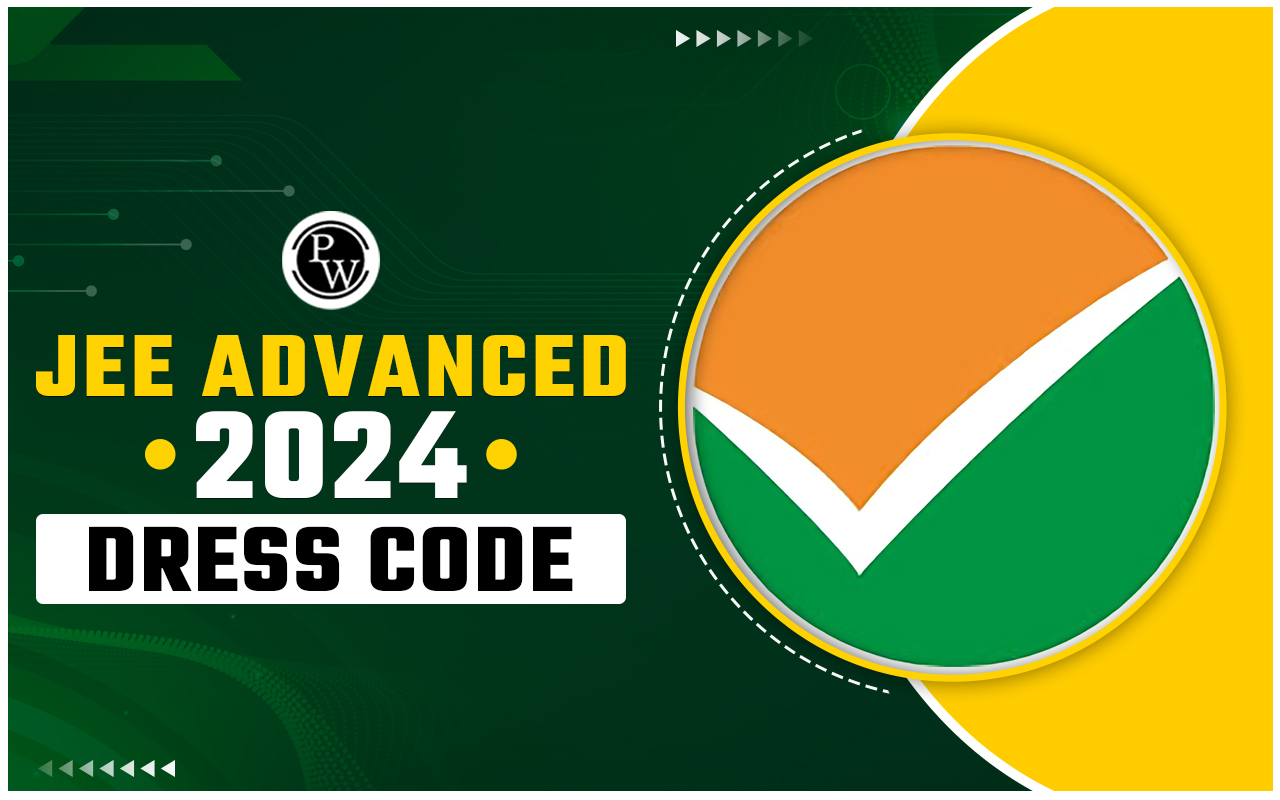 JEE Advanced 2024 Dress code