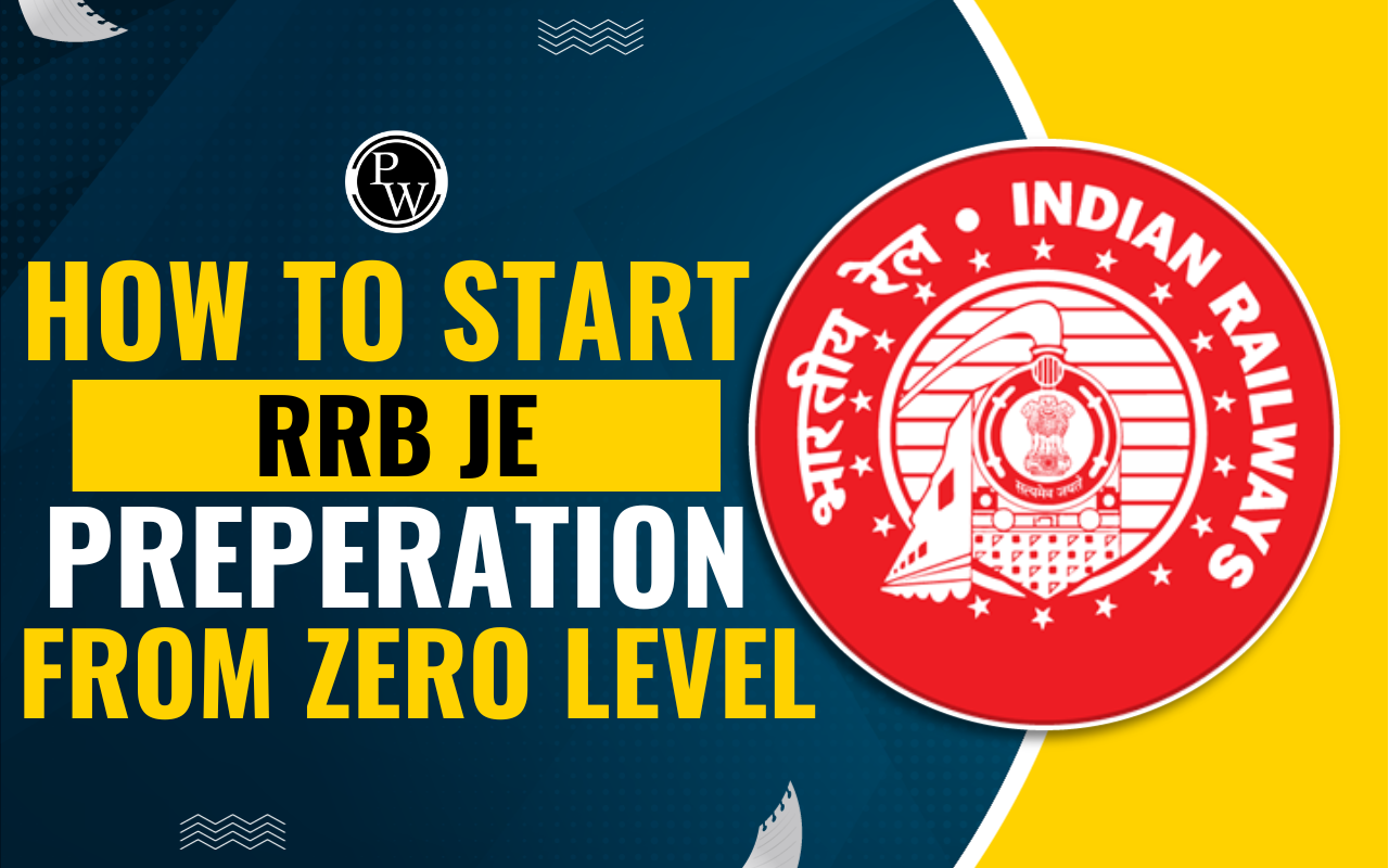 How to Start RRB JE 2024 Preparation from Zero Level