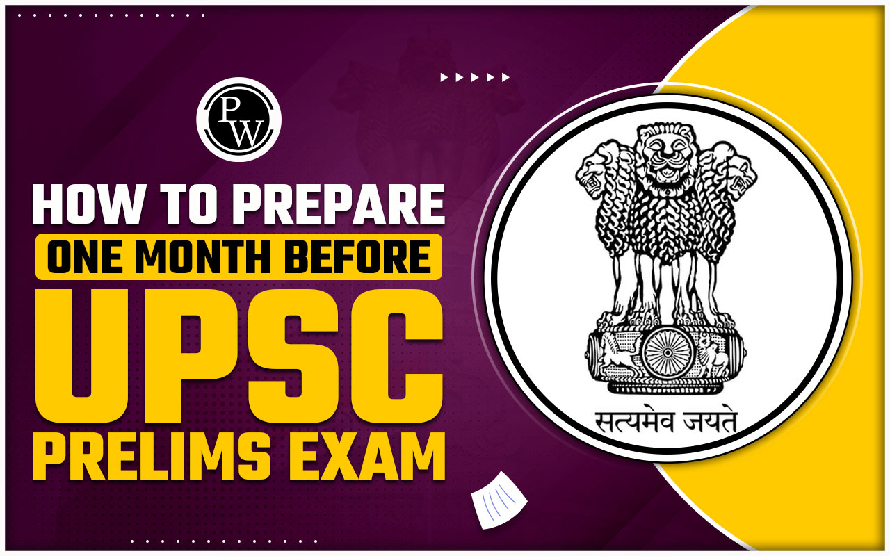 Prepare One Month Before UPSC Prelim