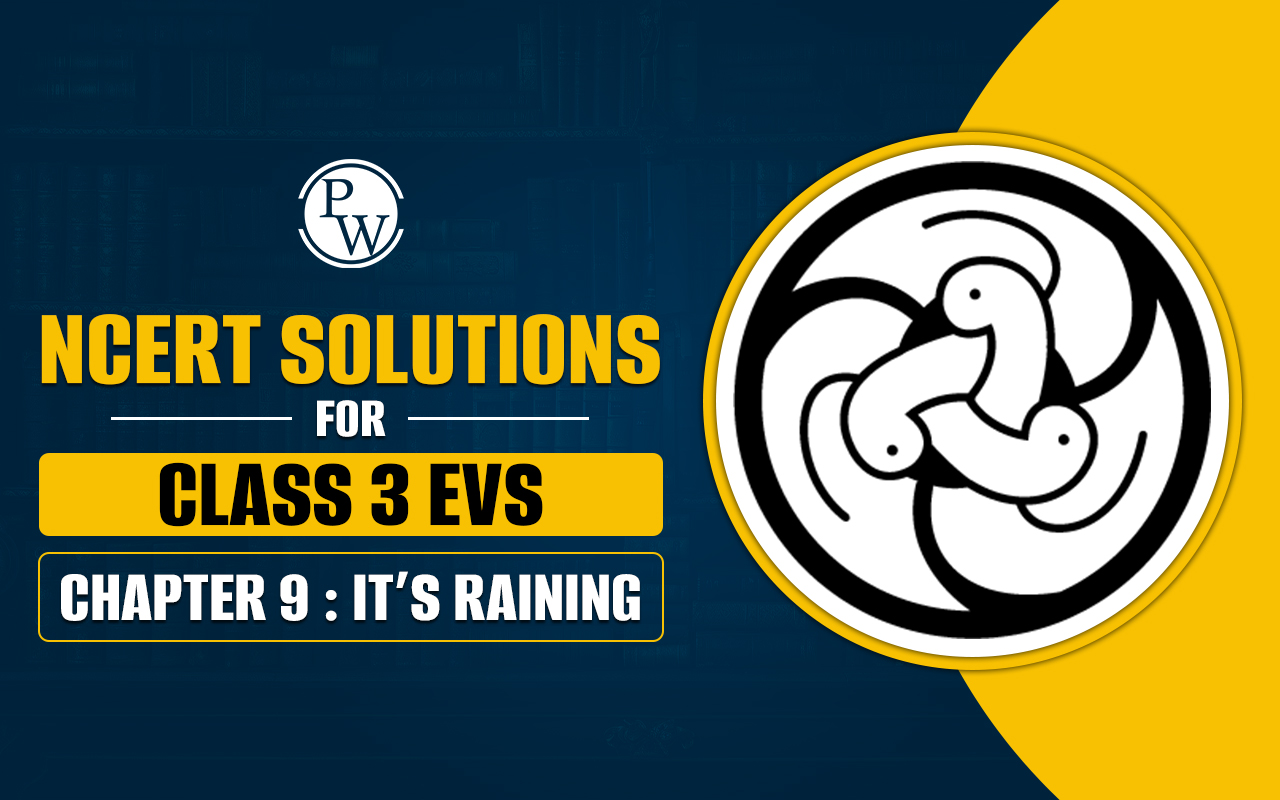 NCERT Solutions for Class 3 EVS Chapter 9