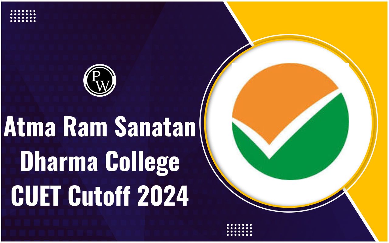 Atma Ram Sanatan Dharma College CUET Cutoff 2024