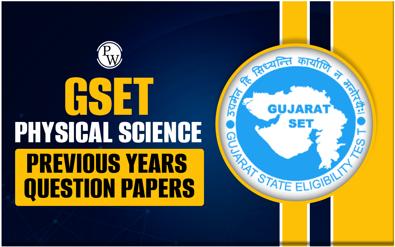 GSET Physical Science Previous Years Question Papers