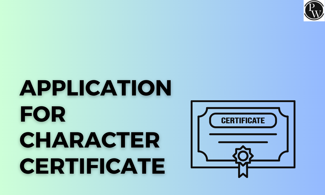 Application for Character Certificate, Format, Samples