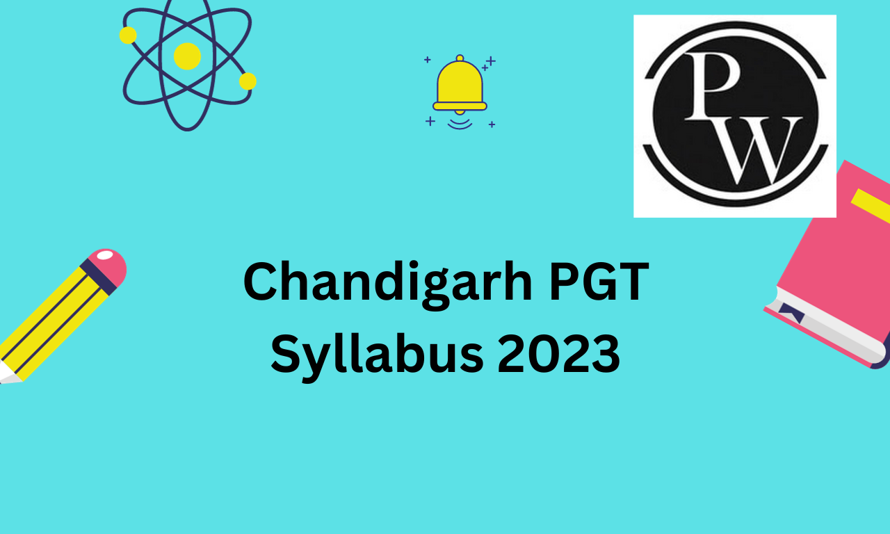 Chandigarh PGT Syllabus 2023