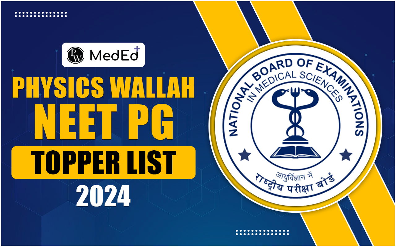 Physics Wallah NEET PG Topper List 2024