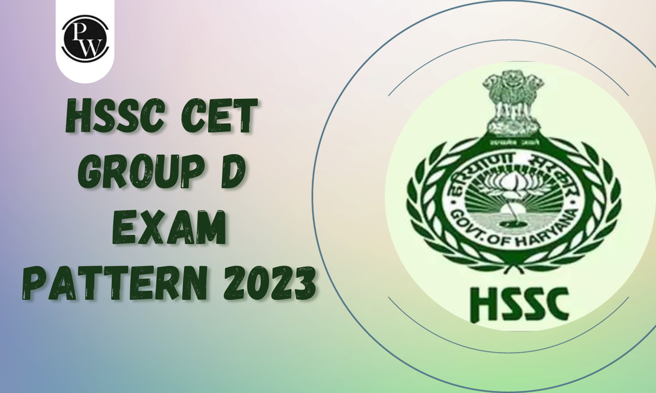HSSC CET Group D Exam Pattern 2023