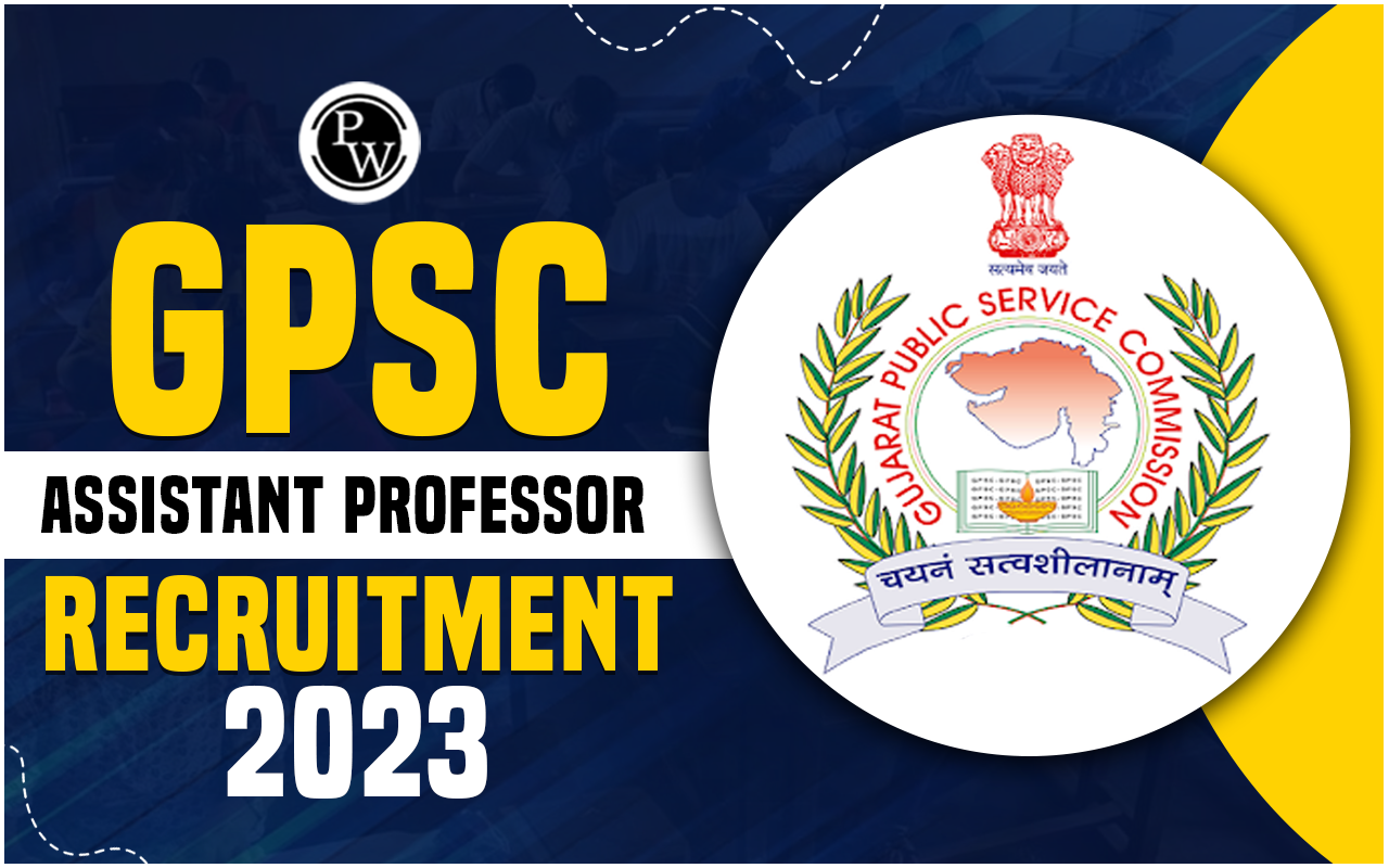 GPSC Assistant Professor Recruitment 2023