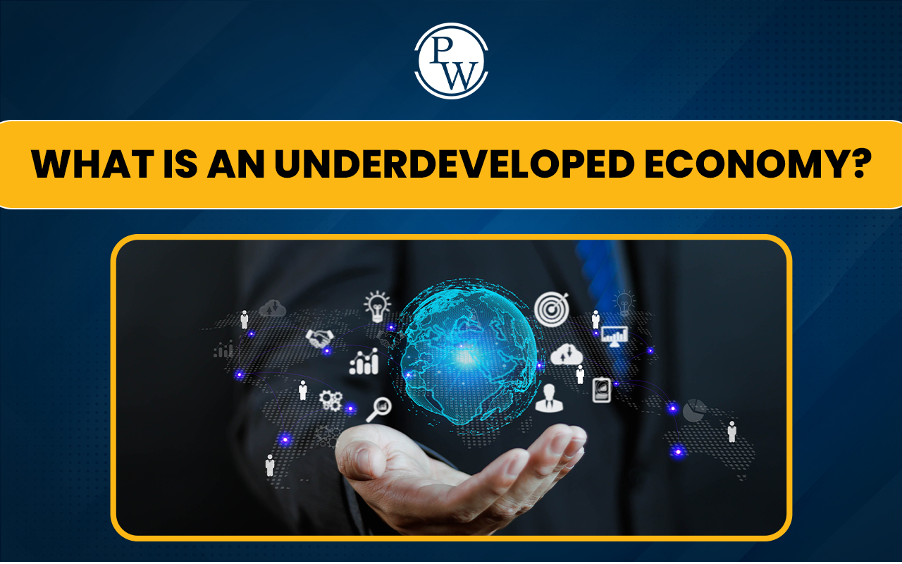 Underdeveloped Economy