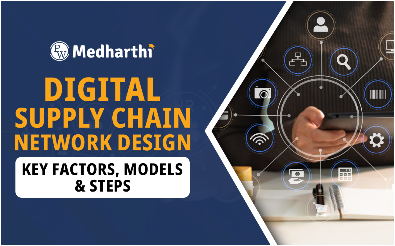 Digital Supply Chain Network Design