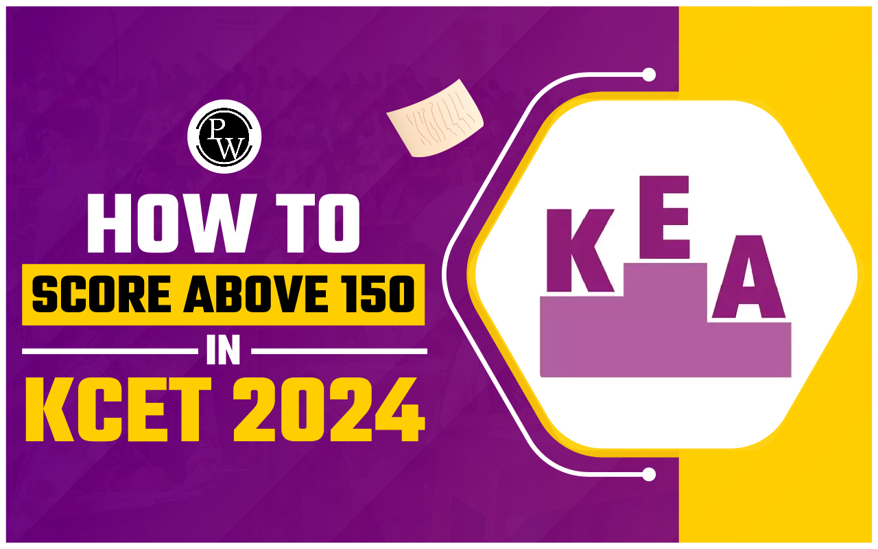 How to Score above 150 in KCET 2024