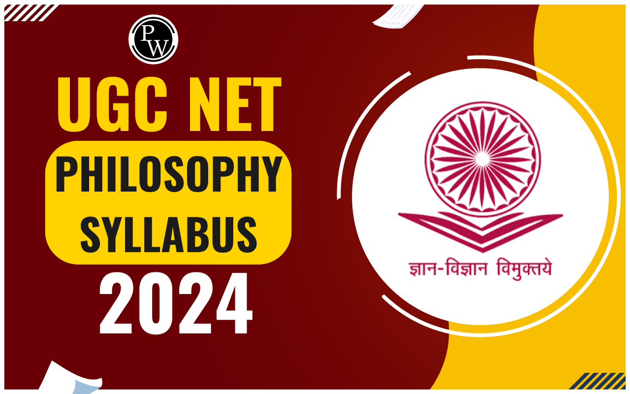 UGC NET Philosophy Syllabus 2024