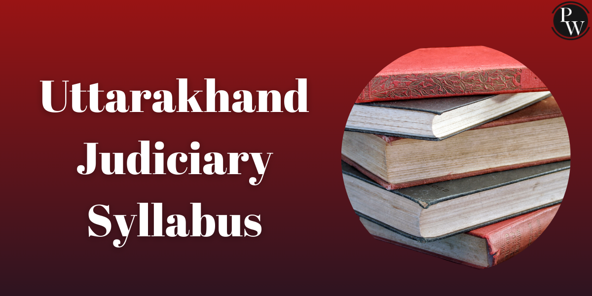 Uttarakhand Judiciary Syllabus
