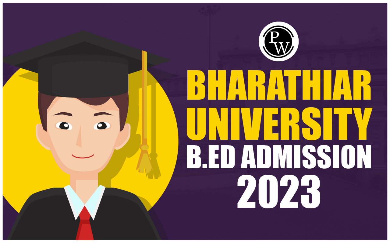 Bharathiar University B.Ed Admission 2023