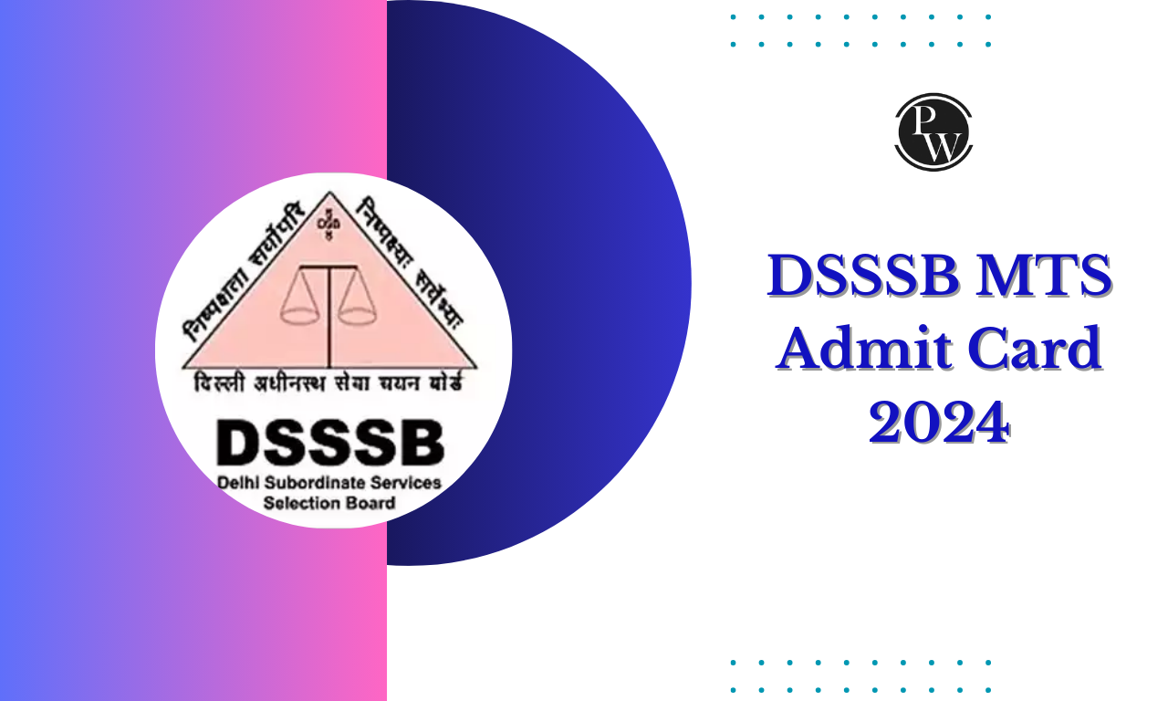 DSSSB MTS Admit Card 2024